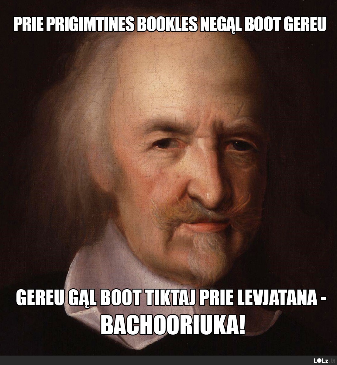 Gereu buva tik prie Bachooriuka