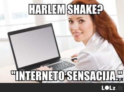 Harlem shake.
