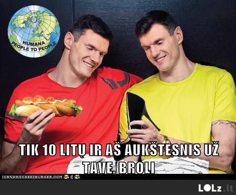 Tik 10 litų